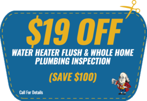 $19 Off Water Heater Flush & Whole Home Plumbing Inspection Coupon | Benjamin Franklin Plumbing proudly serving the Florence, SC and surrounding areas.