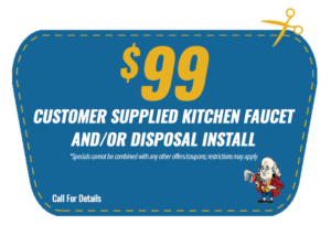 $99 Customer supplied kitchen faucet and/or disposal install coupon | Benjamin Franklin Plumbing Florence, SC